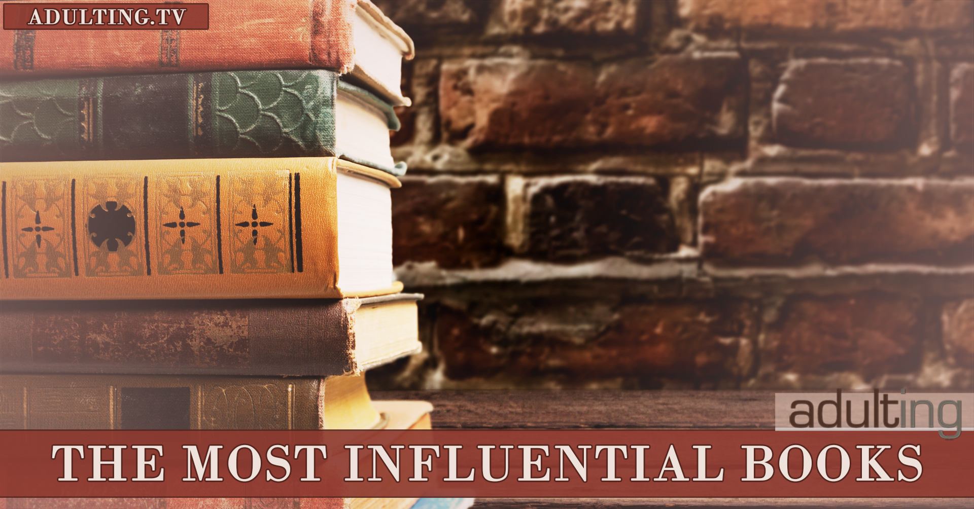 The Most Influential Books For Adults Adulting