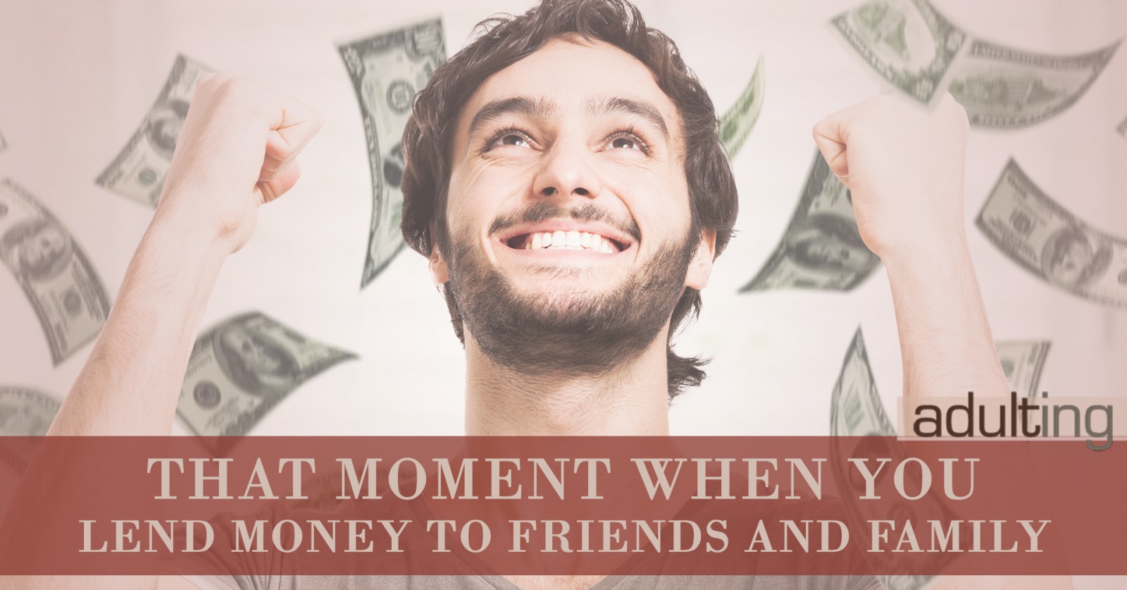 That Moment When You Lend Money to Friends and Family - Adulting