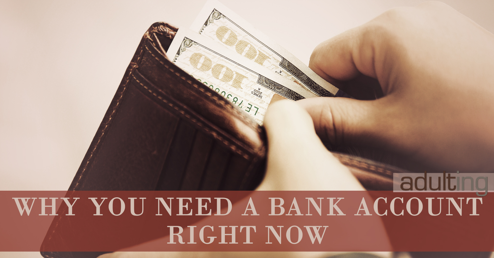 Why You Need a Bank Account Right Now