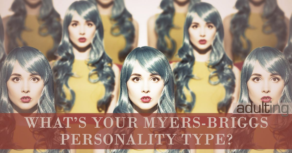 What’s Your Myers-Briggs Personality Type?