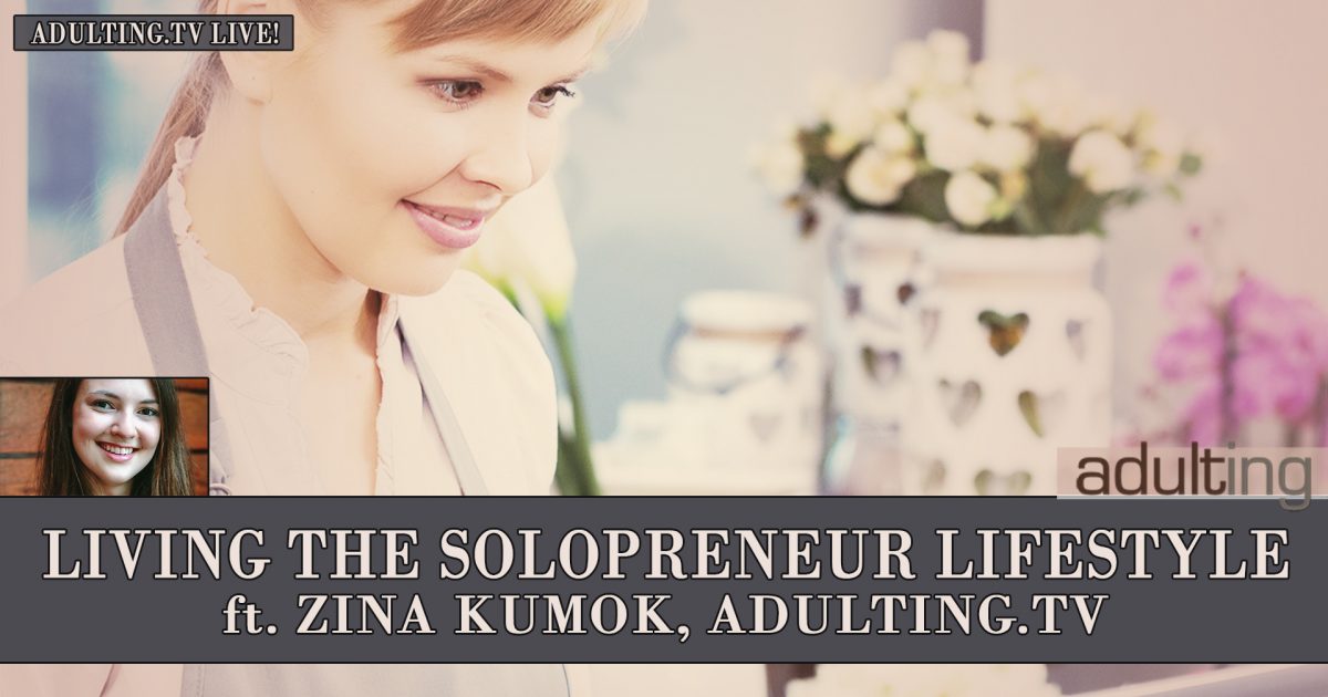 [B006] Living the Solopreneur Lifestyle