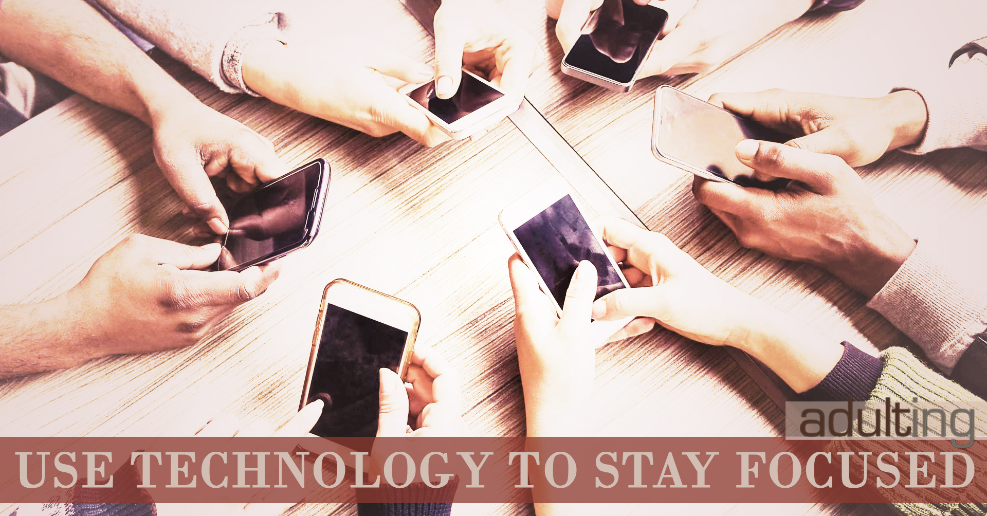 Use Technology to Stay Focused