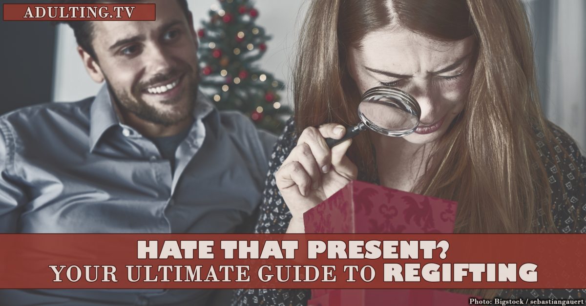 Hate That Present? Your Ultimate Guide to Regifting