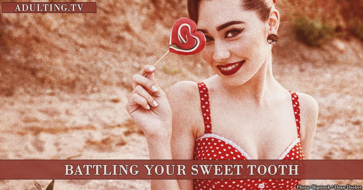 7 Practical Tips for Battling Your Sweet Tooth
