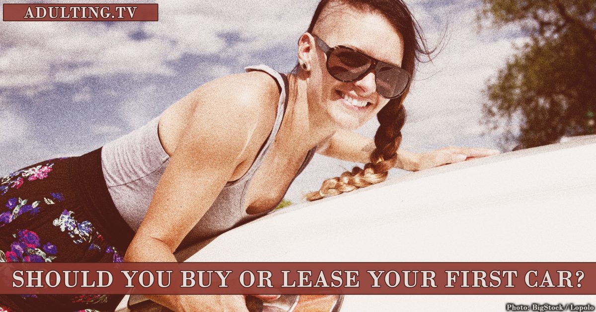 Should You Buy or Lease Your First Car?