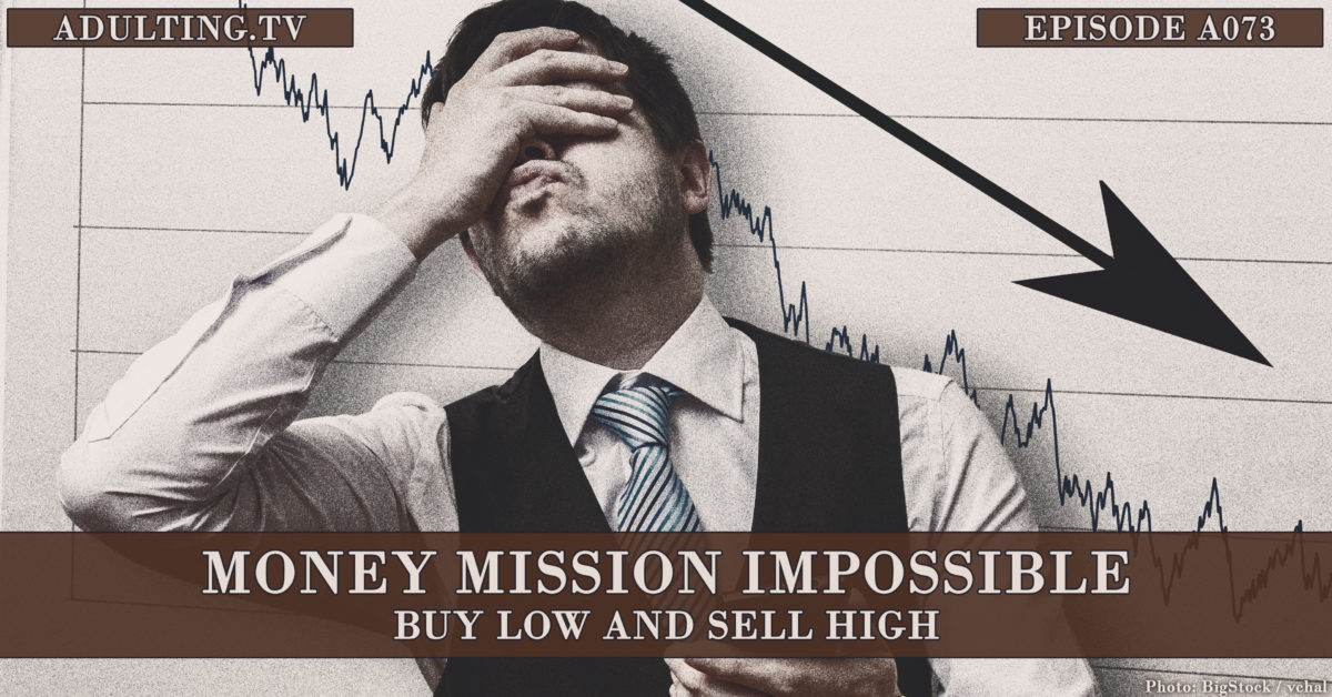 [A073] Money Mission Impossible: Buy Low and Sell High