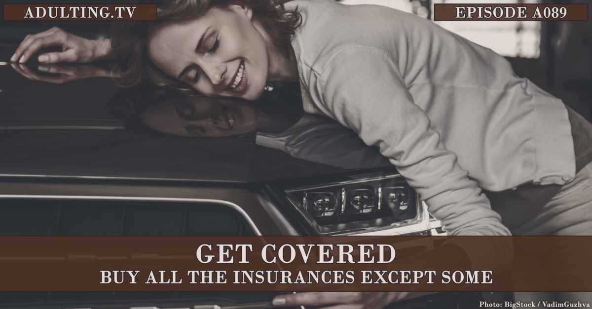 [A089] Get Covered: Buy All the Insurances Except Some