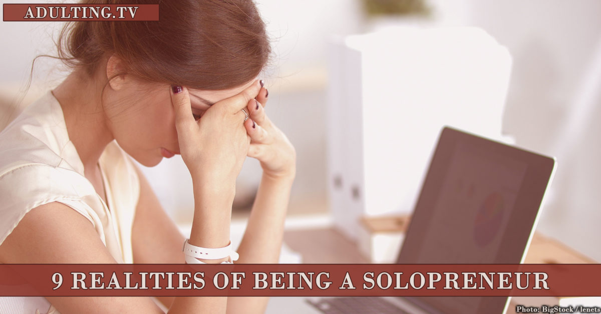 9 Realities of Being a Solopreneur
