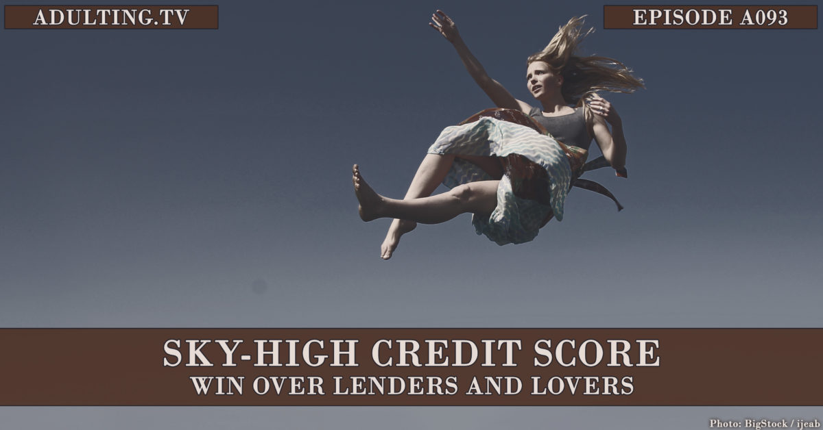 [A093] Sky-High Credit Score: Win Over Lenders and Lovers