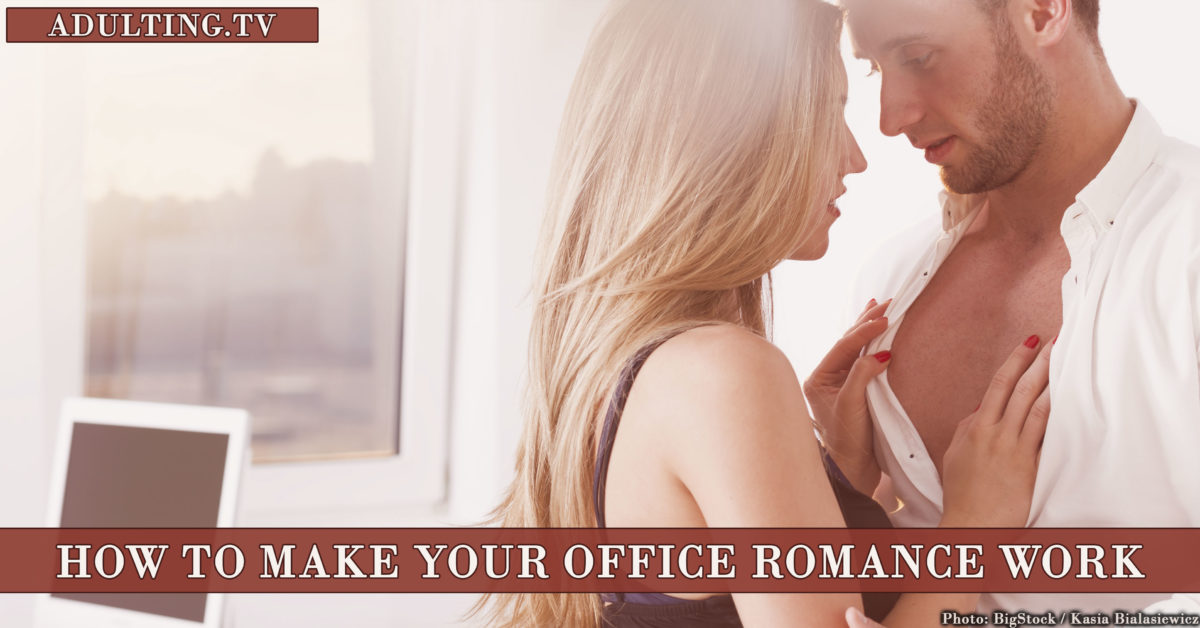 How to Make Your Office Romance Work