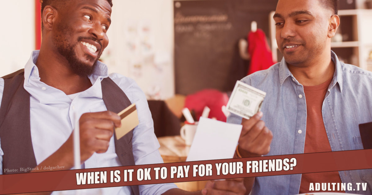 When Is It OK to Pay for Your Friends?